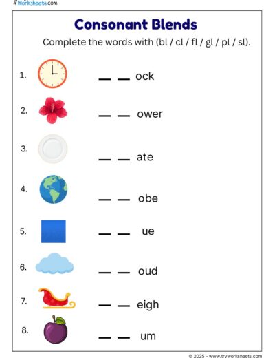 Consonant Blends Worksheet – Complete the Words with bl, cl, fl, gl, pl, sl